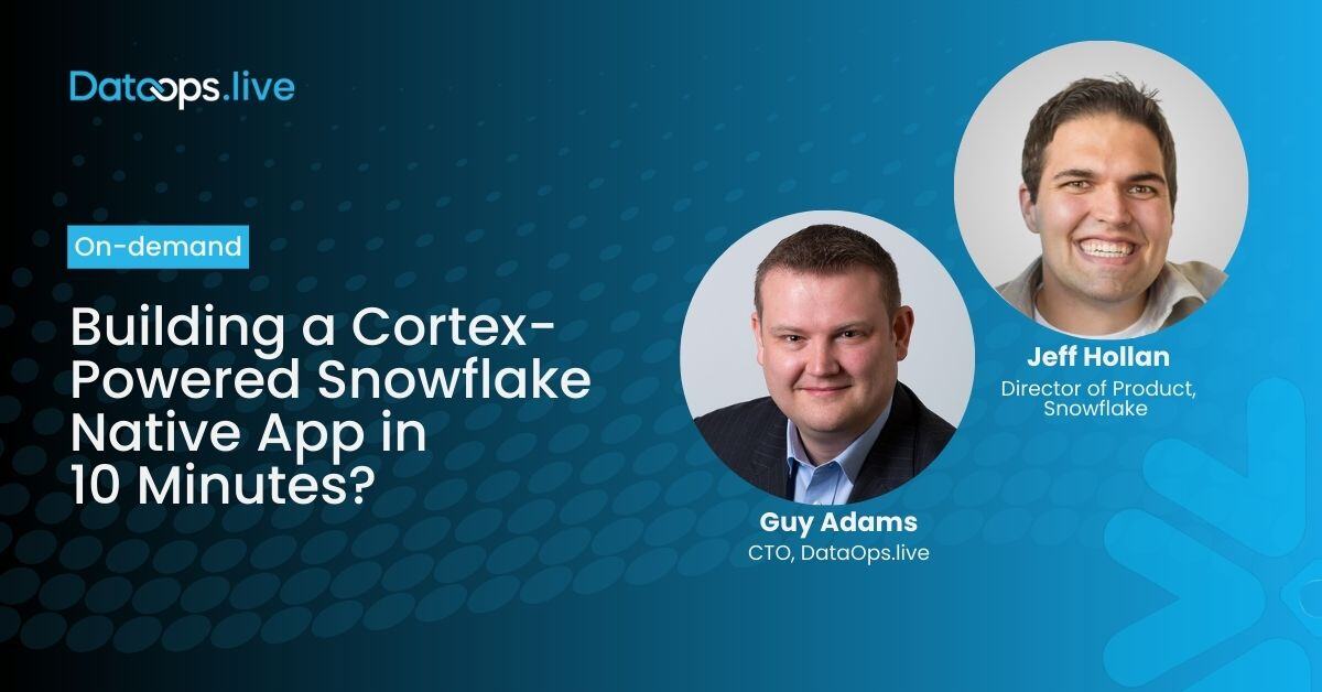 Building a Cortex-Powered Snowflake Native App in 10 minutes?