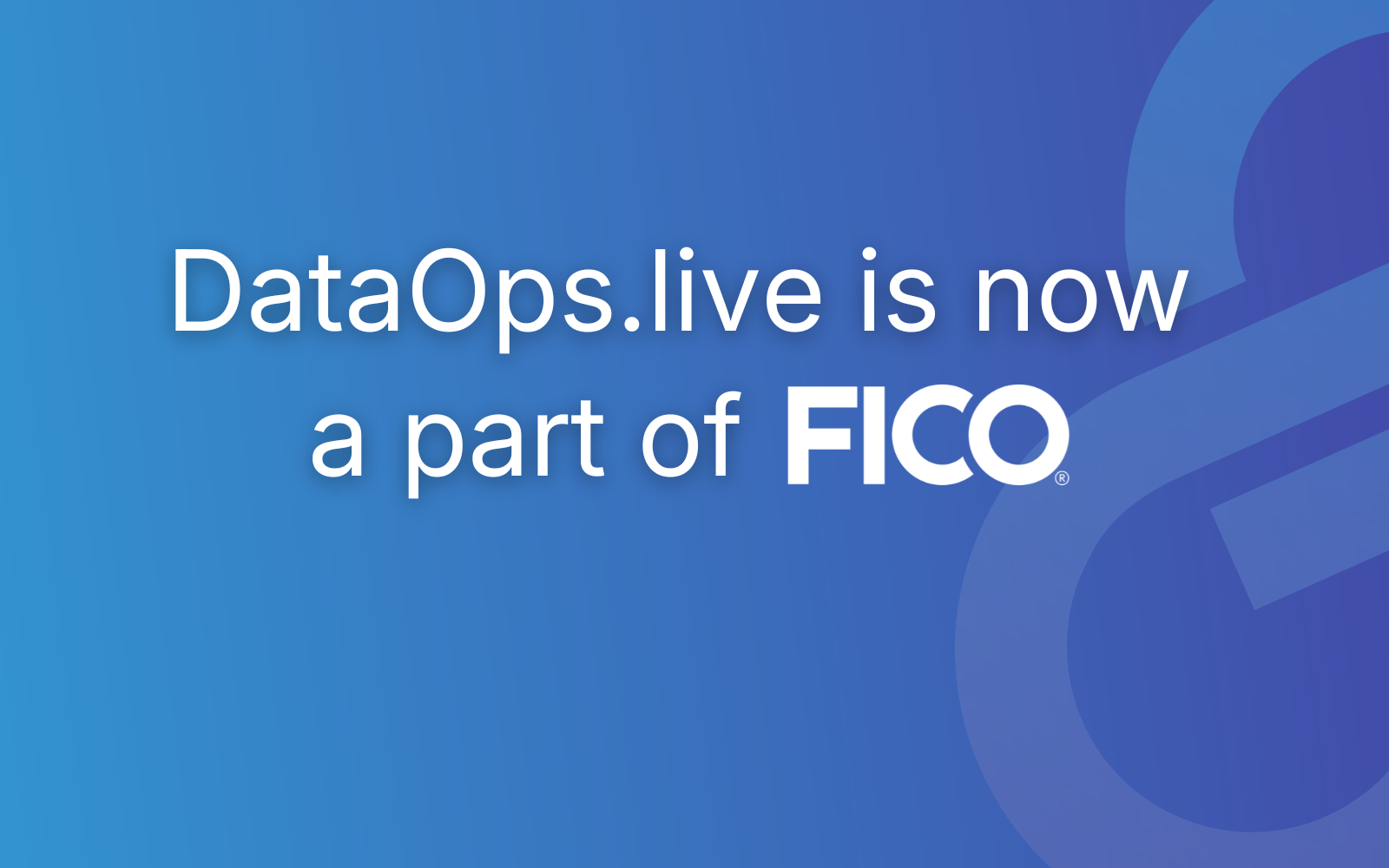 DataOps.live Is Joining FICO