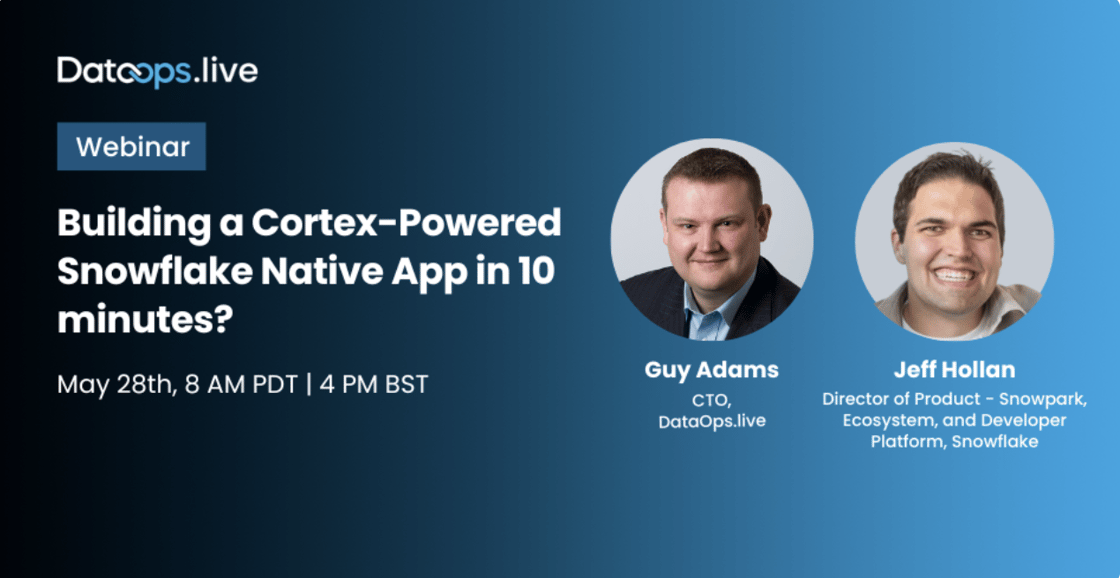 Webinar: building a Cortex-Powered Snowflake Native App in 10 Minutes