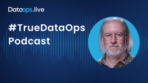 TrueDataOps Podcast